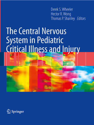 cover image of The Central Nervous System in Pediatric Critical Illness and Injury